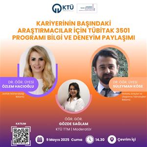 Kariyerinin Başındaki Araştırmacılar için TÜBİTAK 3501 Programı Bilgi ve Deneyim Paylaşımı
