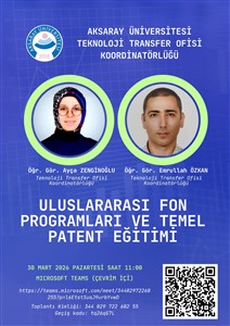Teknoloji Transfer Ofisi’nden Uluslararası Fon Programları ve Patent Eğitimi