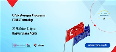 Ufuk Avrupa Programı FOREST Ortaklığı 2026 Ortak Çağrısı Başvurulara Açıldı