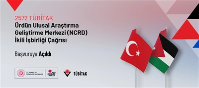 2572 TÜBİTAKÜrdün Ulusal Araştırma Geliştirme Merkezi NCRD İkili İşbirliği Çağrısı Başvuruya Açıldı